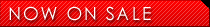 Now on sale